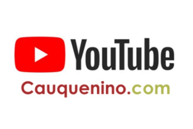 Primer canal de Youtube del Cauquenino.com